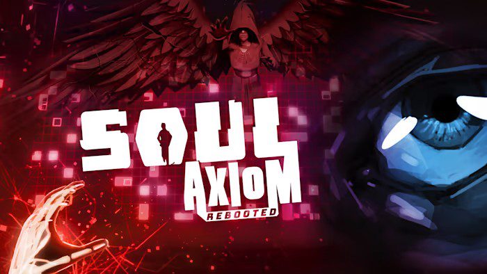 灵魂原理重启 Soul Axiom Rebooted