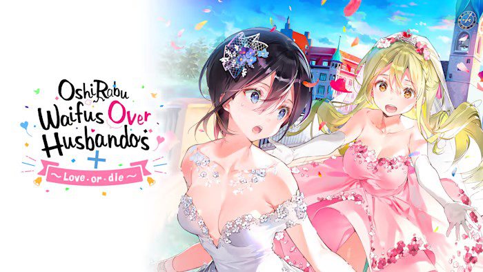 一生推不如一生恋 OshiRabu Waifus Over Husbandos + Love or die