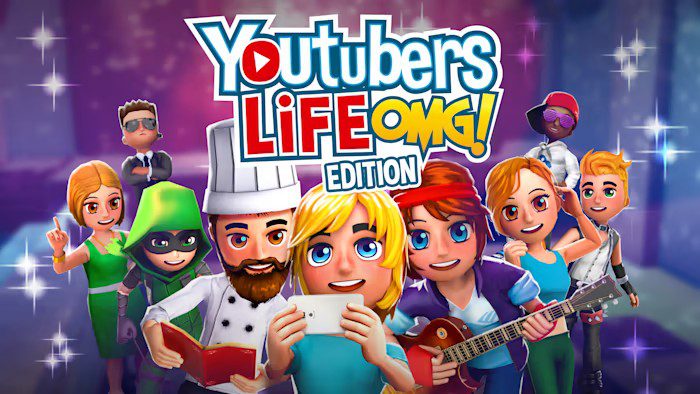 油管主播的生活 OMG版 Youtubers Life OMG Edition