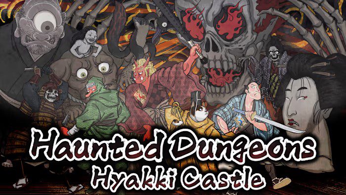 闹鬼地牢 百鬼城 Haunted Dungeons：Hyakki Castle