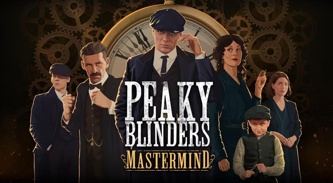 浴血黑帮:傀儡师 Peaky Blinders: Mastermind