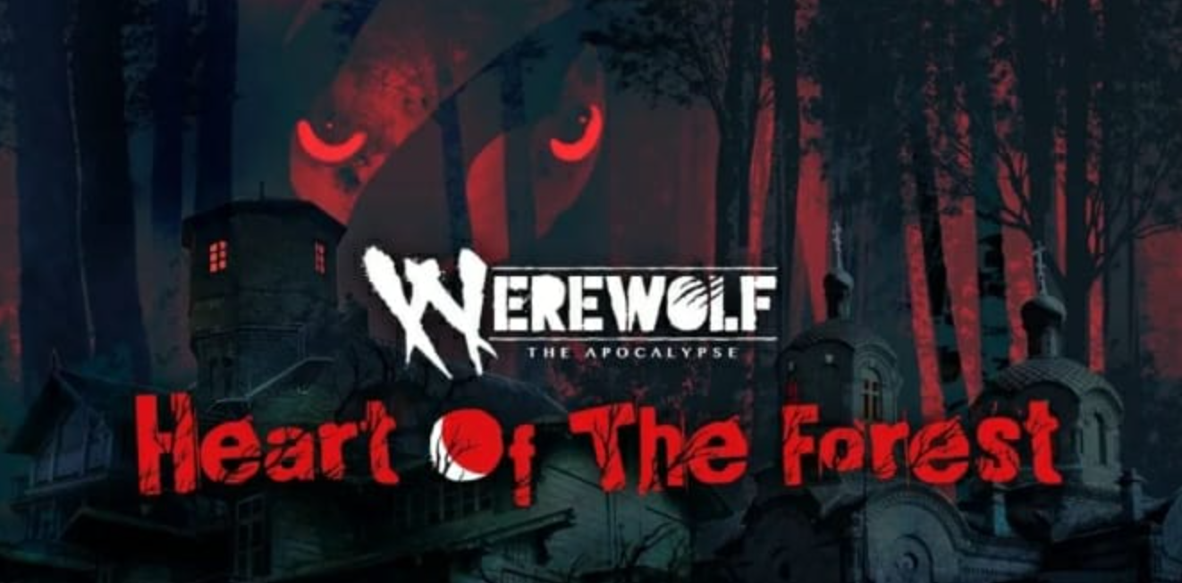 狼人：天启 -森林之心 Werewolf:The Apocalypse — Heart of the Forest_0