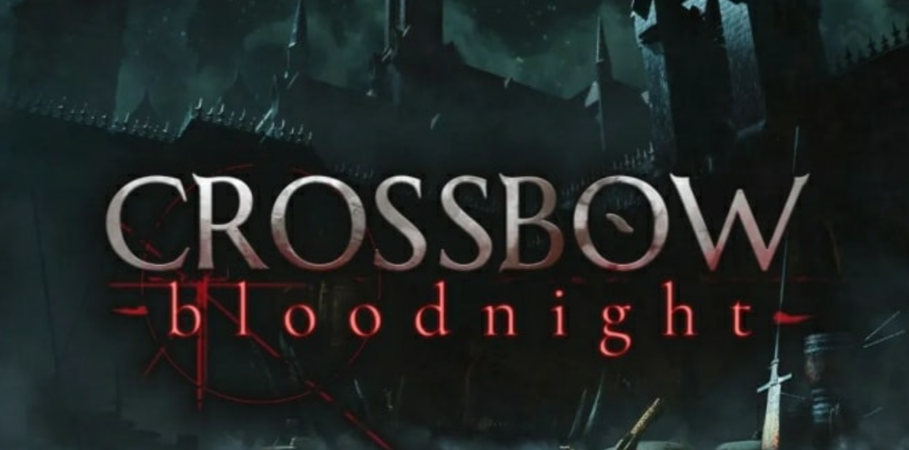 弩弓：血夜 CROSSBOW:Bloodnight_0