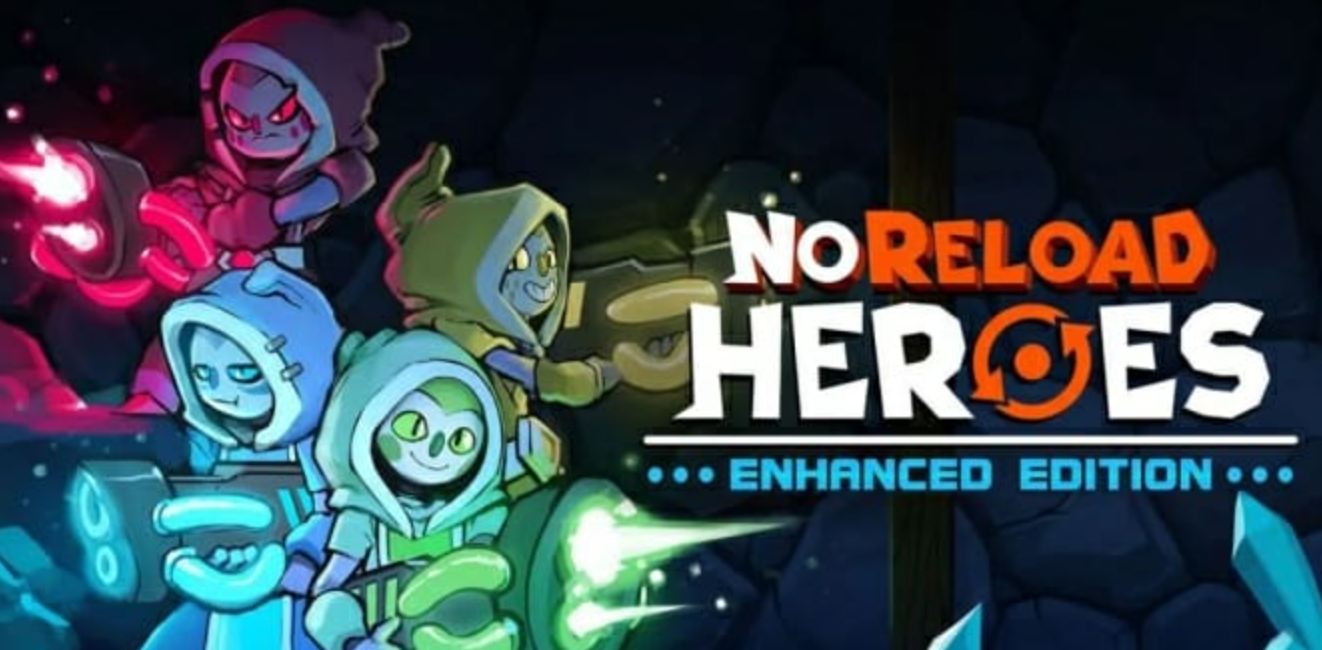 无限重启英雄 增强版 NoReload Heroes Enhanced Edition_0