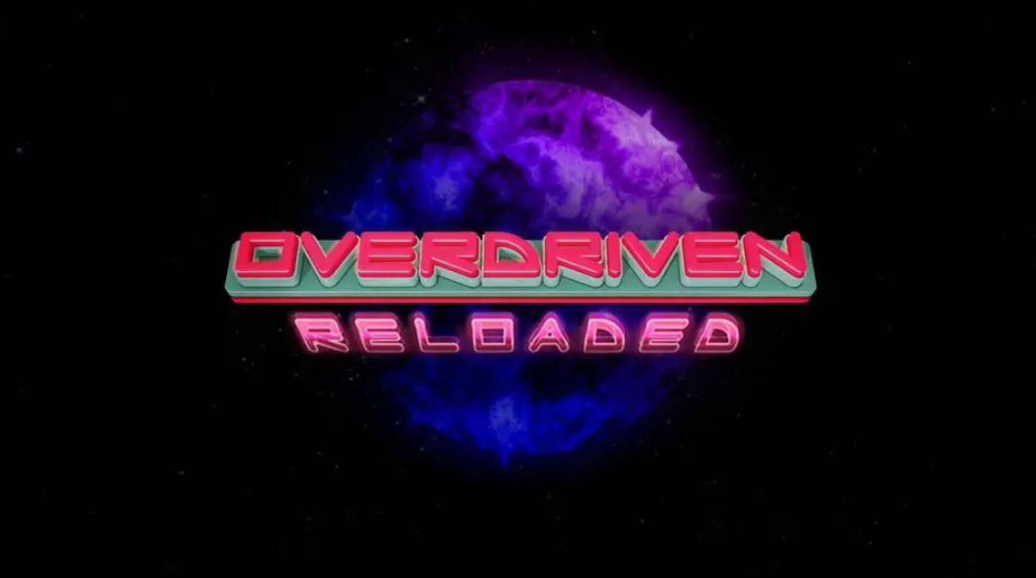 Overdriven 太空船 特别版 Overdriven Reloaded: Special Edition_0