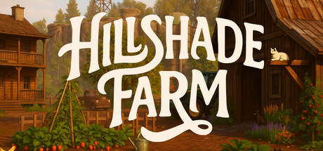 《山荫农场/Hillshade Farm》PC版含Build.23442094