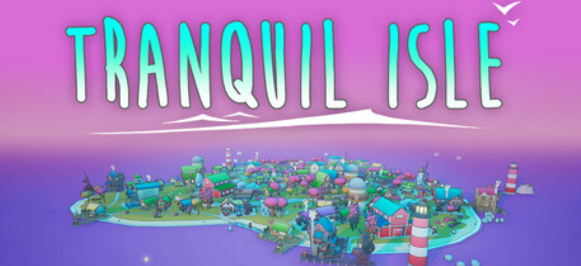《宁静小岛/Tranquil Isle》PC版含Build.19888230