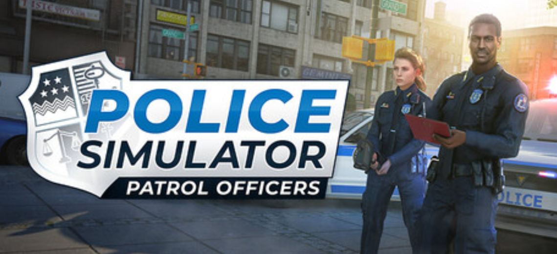 《警察模拟器：巡警/Police Simulator: Patrol Officers》PC版含v22.3.3