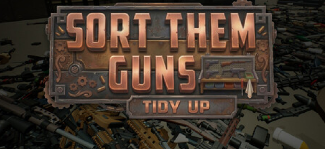 《枪械整理：收纳归位/Sort Them Guns: Tidy Up》PC版含Build.25572398