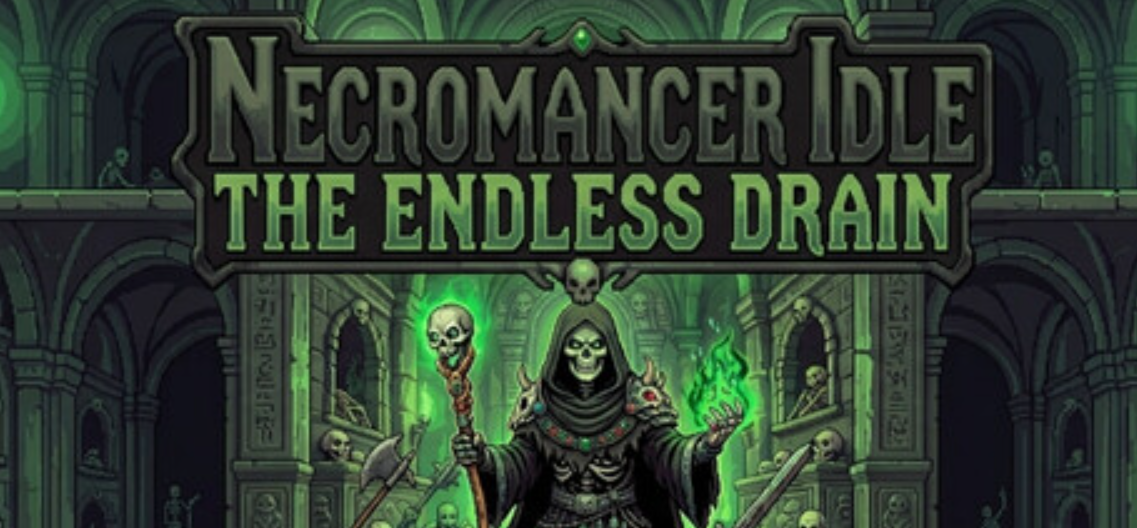 《死灵法师挂机:无尽汲取/Necromancer Idle: The Endless Drain》PC版含Build.25140377